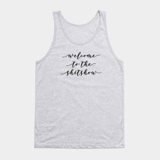 Welcome to the ShitShow Tank Top